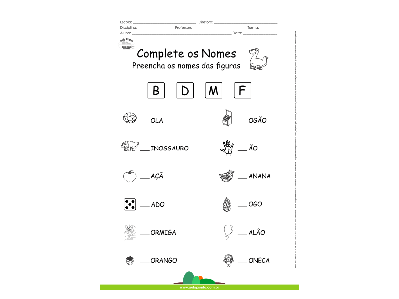 Complete os Nomes com as Letras – B, D, M e F